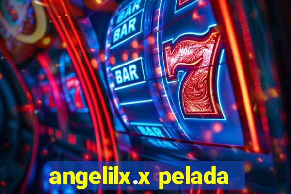 angelilx.x pelada